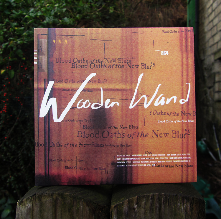 cover of WOODEN WAND - BLOOD OATHES OF THE NEW BLUES - Fire Records